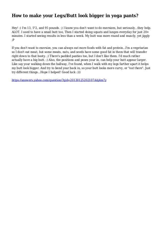 How to make your Legs/Butt look bigger in yoga pants?