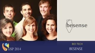 BESENSE
BIO TECH
GSP 2014
 