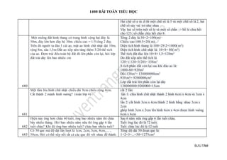 1400 BÀI TOÁN TIỂU HỌC
SƯU TẦM
Hai chữ số a và d thì một chữ số là 5 và một chữ số là 2, hai
chữ số này vai trò như nhau
Vậy hai số trên một số lẻ và một số chẵn -> Số lẻ chia hết
cho 125; số chẵn chia hết cho 8
680
Một miếng đất hình thang có trung bình cộng hai đáy là
50m, đáy lớn hơn đáy bé 30m. chiều cao = 1/5 tổng 2 đáy.
Trên đó người ta đào 1 cái ao, mặt ao hình chữ nhật dài 10m,
rộng 8m, sâu 1,5m Đất ao xốp nên tăng thêm 3/20 thể tích
của ao. Đem trải đều toàn bộ đất đó lên phần còn lại, hỏi lớp
đất trải dày lên bao nhiêu cm
Tổng 2 đáy là 50×2=100(m)
Chiều cao 100:5=20( m)
Diện tích hình thang là 100×29:2=1000( m2)
Diện tích hình chữ nhật là: 10×8= 80( m2)
Thể tích đất đào lên 10×8×1,5=120m3
Do đất xốp nên thể tích là
120+ ( 120×3/20)= 138m3
S tích phần đất còn lại sau khi đào ao là:
1000-80=920m2
Đổi 138m3= 138000000cm3
920 m2= 9200000cm2
Lớp đất trải lên phần còn lại dày
138000000:9200000=15cm
681
Một tấm bìa hình chữ nhật chiều dài 9cm chiều rộng 4cm.
Cắt thành 2 mảnh hình vuông? (toán lớp 4)
cắt 2 lần:
lần 1: chia hình chữ nhật thành 2 hình 6cm x 4cm và 3cm x
4cm
lần 2: cắt hình 3cm x 4cm thành 2 hình bằng nhau 3cm x
2cm
ghép hình 3cm x 2cm lên hình 6cm x 4cm được hình vuông
6cm x 6cm
682
Hiện nay ông hơn cháu 60 tuổi, ông bao nhiêu năm thì cháu
bấy nhiêu tháng. Hỏi bao nhiêu năm nữa thì ông gặp 6 lần
tuổi cháu? Khi đó ông bao nhiêu tuổi? cháu bao nhiêu tuổi?
Sau 6 năm nữa ông gấp 6 lần tuổi cháu.
Tuổi ông lúc đó là 72 tuổi.
Tuổi cháu lúc đó là 12 tuổi
683
Có 50 que mà độ dài lần lượt là 1cm, 2cm, 3cm, 4cm, ... ,
50cm. Hỏi có thể xếp nối tất cả các que đó với nhau để thành:
Tổng độ dài 50 đoạn que là:
1+2+3+...+50=1275cm2
 