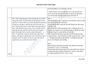 1400 BÀI TOÁN TIỂU HỌC
SƯU TẦM
xét số dư bằng 9, ta có thương x số chia
=5544-9=5535 là số chia hết cho 5 và 3 vậy chia hết cho
15>9 vậy ta lấy thương là 15 hoặc số chia là 15 đều được,
các số chia hoặc thương tương ứng là 369 hoặc 15
1183
Bài 1: Bao I đựng bột gạo và bao II đựng bột mì có khối
lượng như nhau. Thợ làm bánh đổ 1kg bột gạo từ bao I
sang bao II rồi trộn đều. Sau đó đổ 1kg bột đã trộn từ bao
II sang bao I để được một loại bột chứa 16% bột mì ở
bao I. Hỏi ban đầu bao II có bao nhiêu ki-lô-gam bột mì?
Bài 2. Một đồng hồ chạy sai nên cứ sau 65 phút thì kim
phút gặp kim giờ một lần. Hỏi để chạy một vòng kim
phút của đồng hồ đó sẽ mất bao nhiêu thời gian?
Bài 3. Trong lễ hội, số người một thị trấn tăng 1200
người, cuối ngày số người giảm 11%. Thị trấn lúc này có
số người ít hơn 32 người so với lúc trước hội. Hỏi số
người hiện nay của thị trấn là bao nhiêu?
Bài 1:
Đổ 1Kg bột gạo ở bao I sang bao II rồi trộn đều ta được số Kg
bột mỳ trong 1kg bột ở bao II là:
{Số kg bột ban đầu trong mỗi bao/(Số kg bột ban đầu trong
mỗi bao + 1)}
Sau lần đổ thứ 2 khối kượng bột ở bao I là không đổi và số
Kg bột mỳ trong bao I lúc này bằng đúng số Kg bột mỳ trong
1Kg bột ở bao II sau lần đổ đầu và trộn đều.
Vậy: {Số kg bột ban đầu trong mỗi bao/(Số kg bột ban đầu
trong mỗi bao + 1)}/ Số kg bột ban đầu trong mỗi bao = 16%
--> Số kg bột ban đầu trong mỗi bao = 5,25Kg hay ban đầu
bao II có số Kg bột mỳ là 5,25kg
Bài 2.
Bình thường cứ 60 phút kim phút chạy nhanh hơn kim giờ
số vòng là: 1-1/12 = 11/12(vòng).
Khi kim phút đuổi kịp kim giờ tức là chạy nhiều hơn kim giờ
1vòng thì sẽ mất số phút là (60x12)/11 phút và chạy được
số vòng là {(60x12):11}:60 =12/11 vòng
 