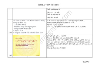 1400 BÀI TOÁN TIỂU HỌC
SƯU TẦM
Tuổi con hiện nay là
30 : (4-1) = 10 tuổi
Tuổi mẹ hiện nay là
10 + 30 = 40 tuổi
1306
Cho hai số tự nhiên a và B. A<B và hai số có chung
những đặc điểm sau;
- Là số có hai chữ số.
- Hai chữ số trong mỗi số giống nhau.
- không chia hết cho 2;3 và 5.
a) Tìm hai số đó.
b) Tổng của hai số đó chia hết số tự nhiên nào?
a, Do hai số ko chia hết cho 2 và 5 nên tận cùng là 1,3,7,9.
Và ko chia hết cho 3 nên ko thể là 33 và 99.
Vậy a là 11; b là 77 vì a<b
a + b = 11 + 77 = 88 và là số chia hết cho 2, 4, 8, 11, 16, 22,44
1307
A# 1/1+1/2+1/3+.... +1/1000
Vì ko có chữ số 9 ở mẫu nên có tất cả 729 phân số.
Ta thấy : 1/10 x 720 # 72 mà 1/11, 1/12, 1/13 ...... 1/1000 nhỏ hơn
1/10 nên 1/10+1/11+1/12+... 1/1000 nhỏ hơn 1/10x720 hay nhỏ
hơn 72. Tiếp nữa là 1/1+1/2/1/3+1/4+1/5+1/6+1/7+1/8 nhỏ hơn 8
hiển nhiên.
Như vậy A nhỏ hơn 72+8#80
 