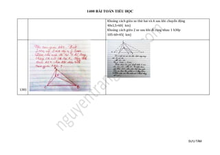 1400 BÀI TOÁN TIỂU HỌC
SƯU TẦM
Khoảng cách giữa xe thứ hai và A sau khi chuyển động
40x1,5=60( km)
Khoảng cách giữa 2 xe sau khi đi cùng nhau 1 h30p
105-60=45( km)
1381
 