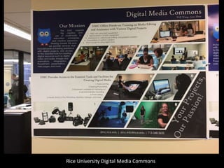 Rice University Digital Media Commons
 