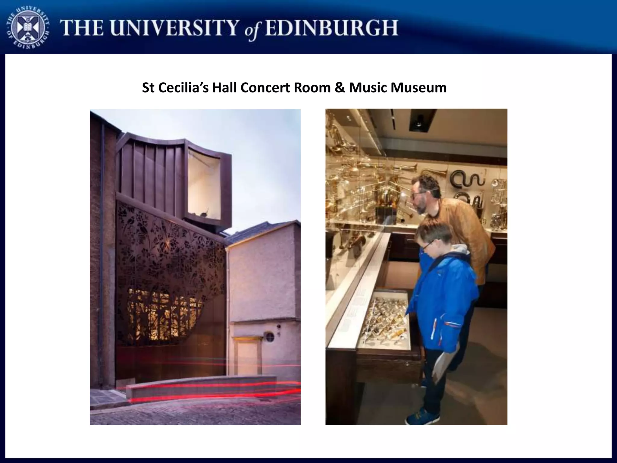St Cecilia’s Hall Concert Room & Music Museum
 