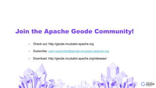 Join the Apache Geode Community!
•  Check out: http://geode.incubator.apache.org
•  Subscribe: user-subscribe@geode.incubator.apache.org
•  Download: http://geode.incubator.apache.org/releases/
 