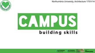 Northumbria University, Architecture 17/01/14

 