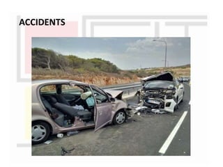 ACCIDENTS
 