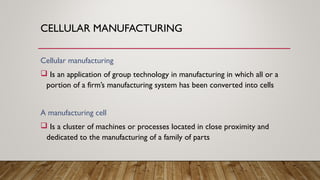 CELLULAR MANUFACTURING | PPT