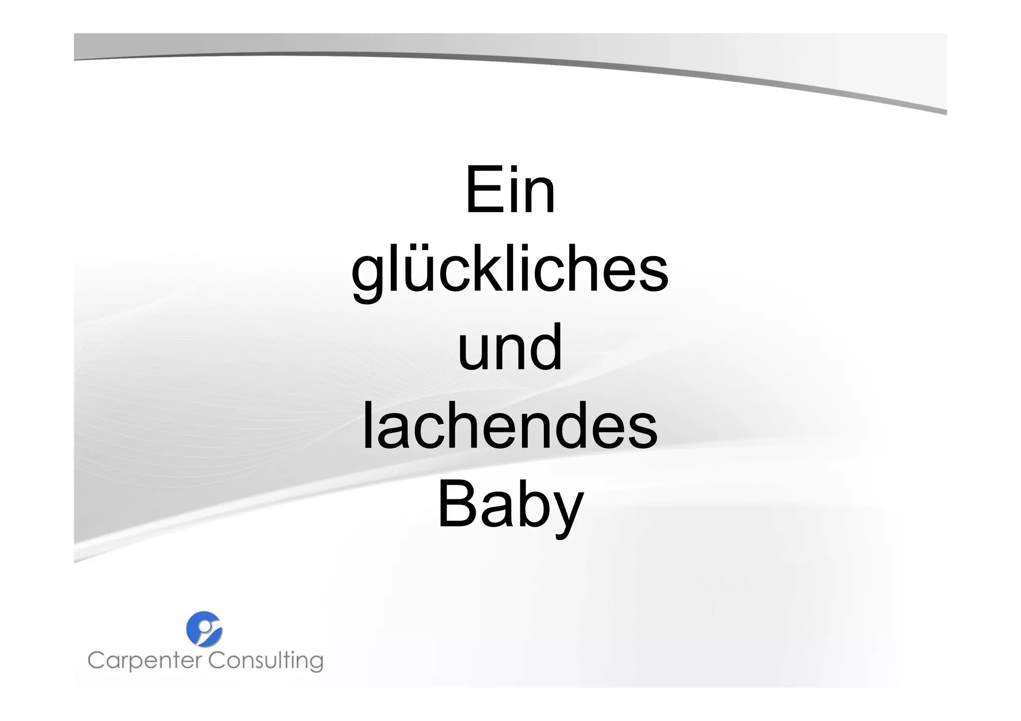 Ein
glückliches
und
lachendes
Baby

 