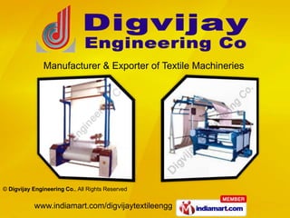 Manufacturer & Exporter of Textile Machineries  