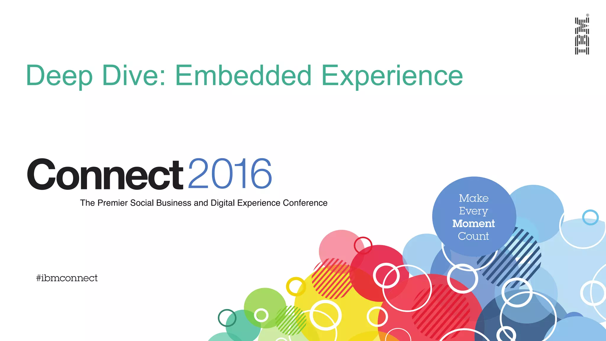 Deep Dive: Embedded Experience
 