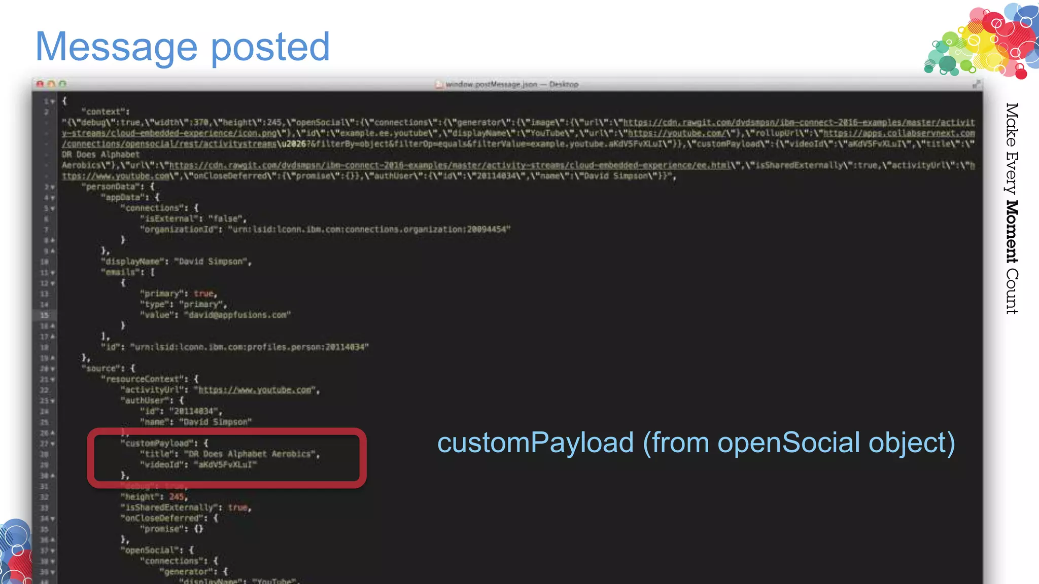 Message posted
customPayload (from openSocial object)
 