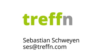 Sebastian Schweyen
ses@treffn.com

 
