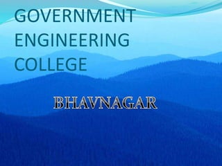 GOVERNMENT
ENGINEERING
COLLEGE
 