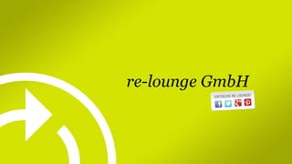 re-lounge GmbH

 
