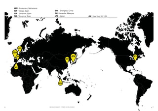 BEHIND SMART CITIES WORLDWIDE 76
SHA - Shanghai, China
ISK - Iskandar, Malaysia
JPN - Japan JFK - New York, NY, USA
AMS - Amsterdam, Netherlands
AGP - Málaga, Spain
SDR - Santander, Spain
TAR - Tarragona, Spain
 