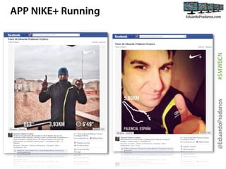@EduardoPradanos

#SMWBCN

APP NIKE+ Running

 