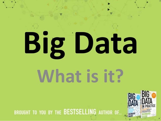What Is Big Data What Is Big Data