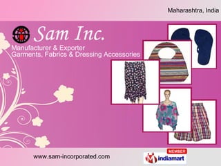 Maharashtra, India Manufacturer & Exporter  Garments, Fabrics & Dressing Accessories 