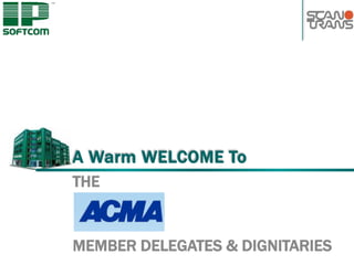 A Warm WELCOME To
THE

MEMBER DELEGATES & DIGNITARIES

 