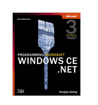 Programming Microsoft Windows CE NET 3rd Edition Douglas Boling | PDF