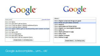Google autocomplete... urm... ok!
 