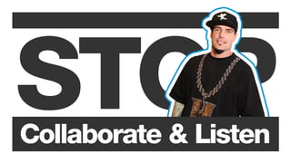 STOPCollaborate & Listen
 