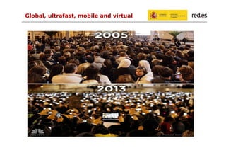 Global, ultrafast, mobile and virtual

 