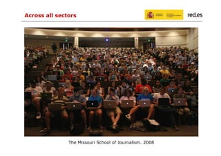 Across all sectors

The Missouri School of Journalism. 2008

 