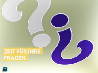 Voll im Bild – Bilddokumentation und Bildermarkt | Visual Trends | Daniel Rehn 
 41
11.03.2014
ZEIT FÜR IHRE
FRAGEN.
 