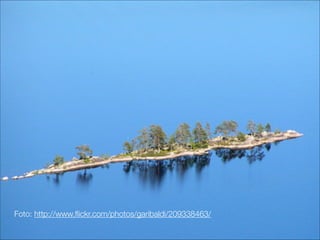 Foto: http://www.ﬂickr.com/photos/garibaldi/209338463/
 