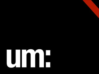 um:
 