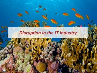 © PACPAC Webinar - Digital Disruption in the IT Industry 201415
Disruption in the IT industry
 