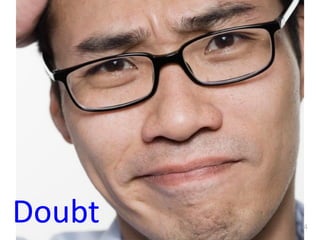 @hduckworth	
  #TESOL14
Doubt
 