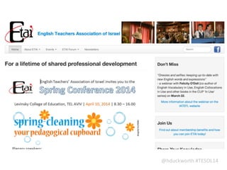 @hduckworth	
  #TESOL14
 