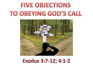 Exodus 3:7-12; 4:1-2
 