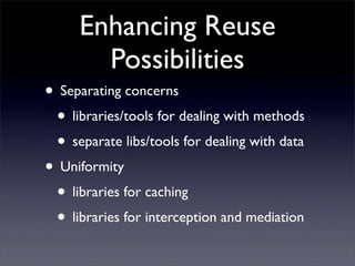 Rest Reuse And Serendipity