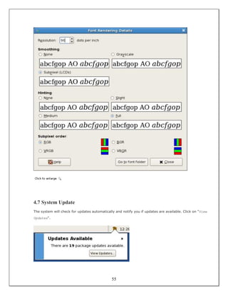 4.7 System Update
The system will check for updates automatically and notify you if updates are available. Click on "View
Updates".




                                              55
 