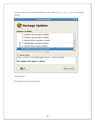 You'll see a summary of available updates and their details. Click on "Apply updates" to install the
updates.




The dependencies are being resolved.




                                              57
 