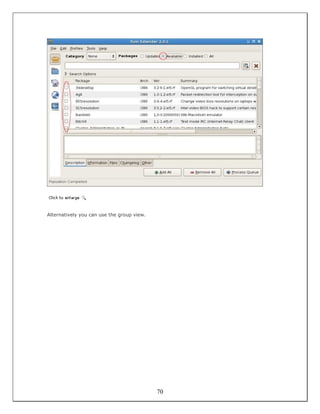 Alternatively you can use the group view.




                                            70
 