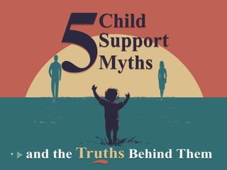 5 Child Support Myths