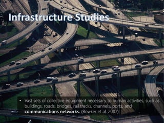 • Vast sets of collective equipment necessary to human activities, such as
buildings, roads, bridges, rail tracks, channel...