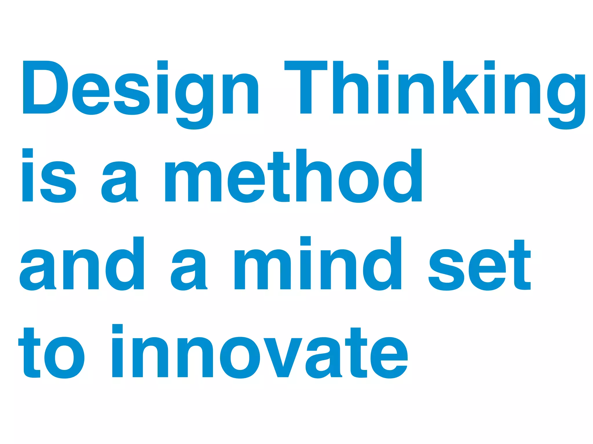 © JensOttoLange.de 66
Design Thinking
is a method  
and a mind set  
to innovate
 