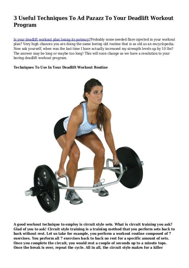 3 Useful Techniques To Ad Pazazz To Your Deadlift Workout Program