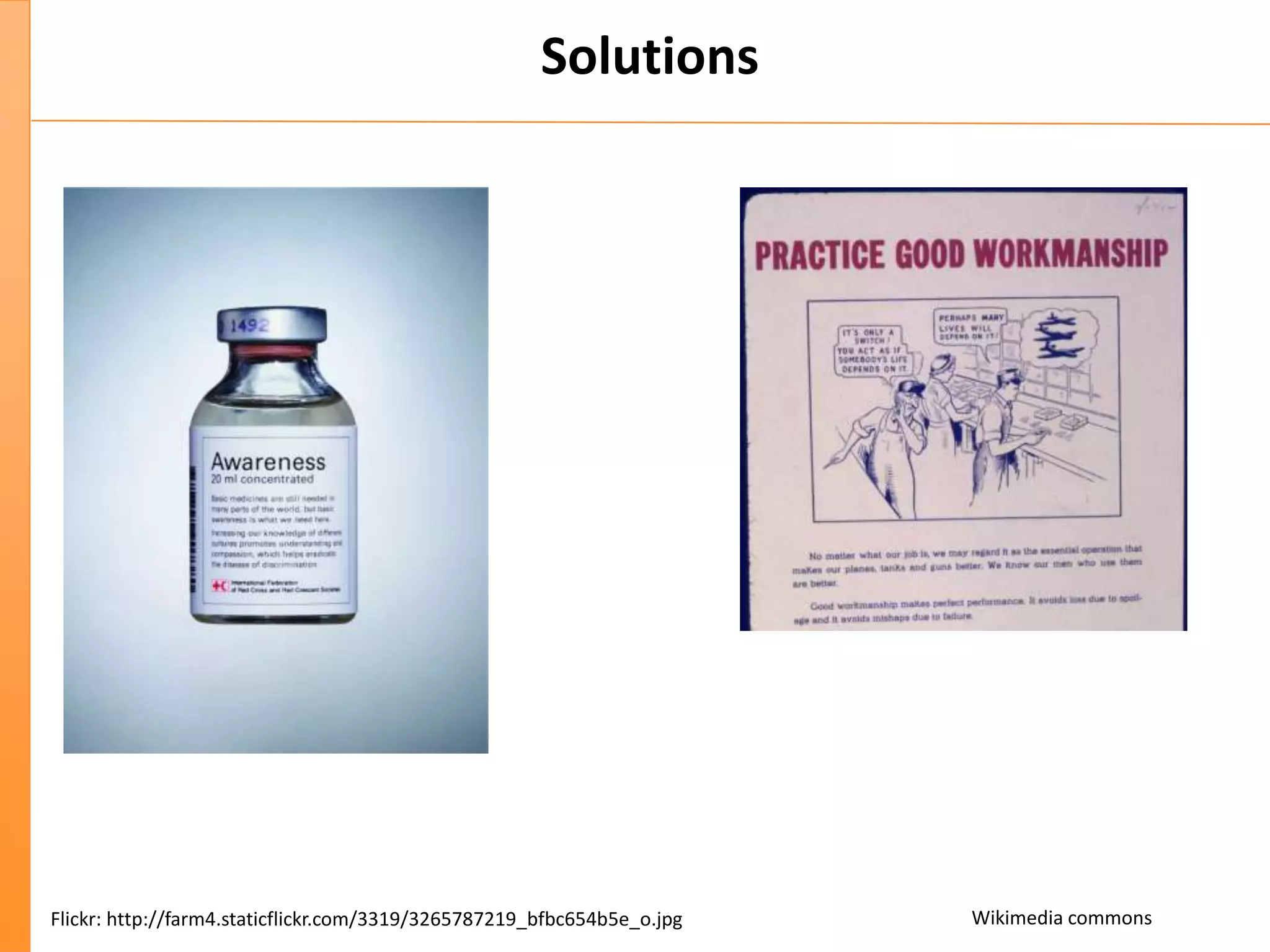 Solutions
Flickr: http://farm4.staticflickr.com/3319/3265787219_bfbc654b5e_o.jpg Wikimedia commons