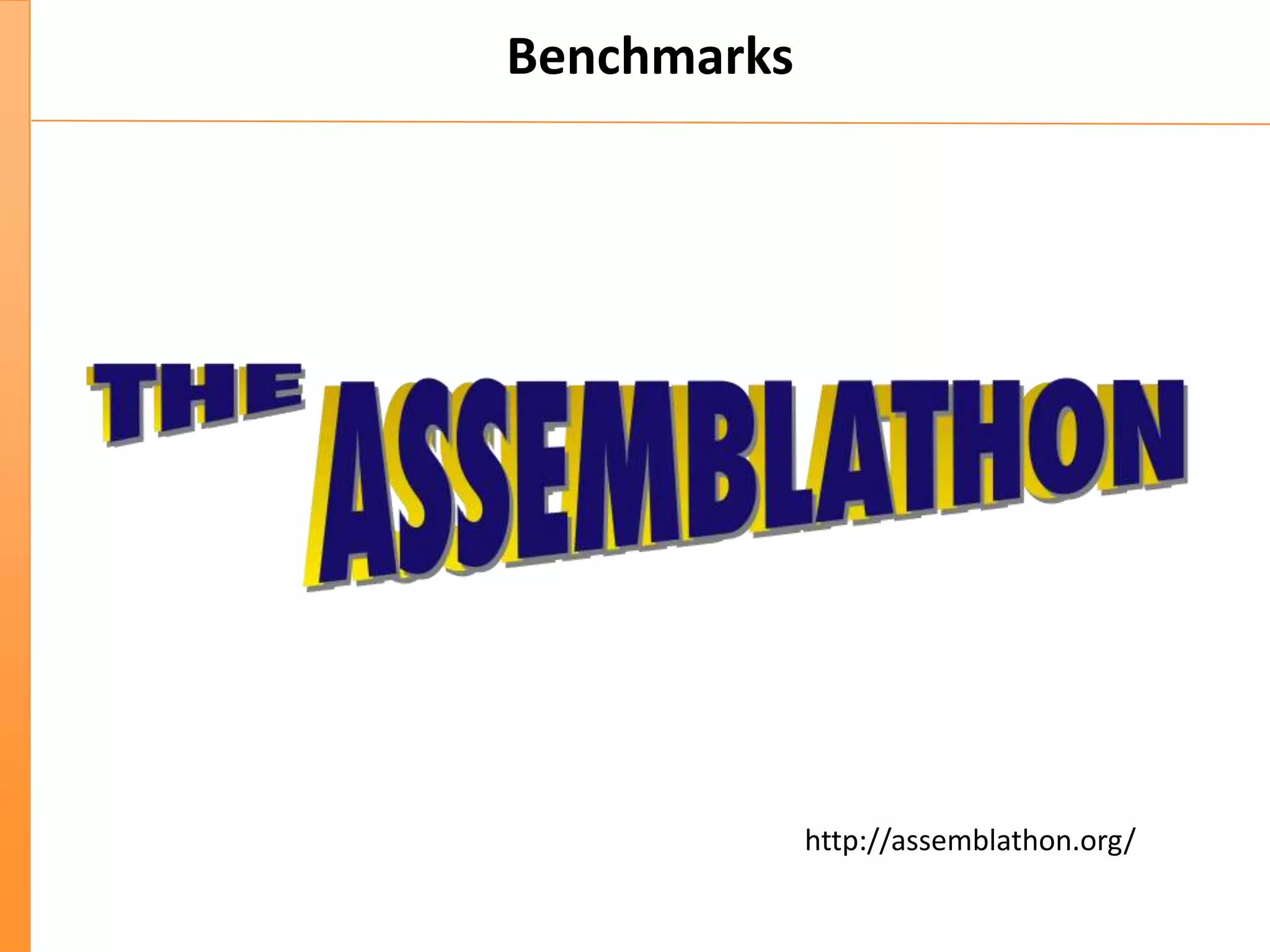 Benchmarks
http://assemblathon.org/