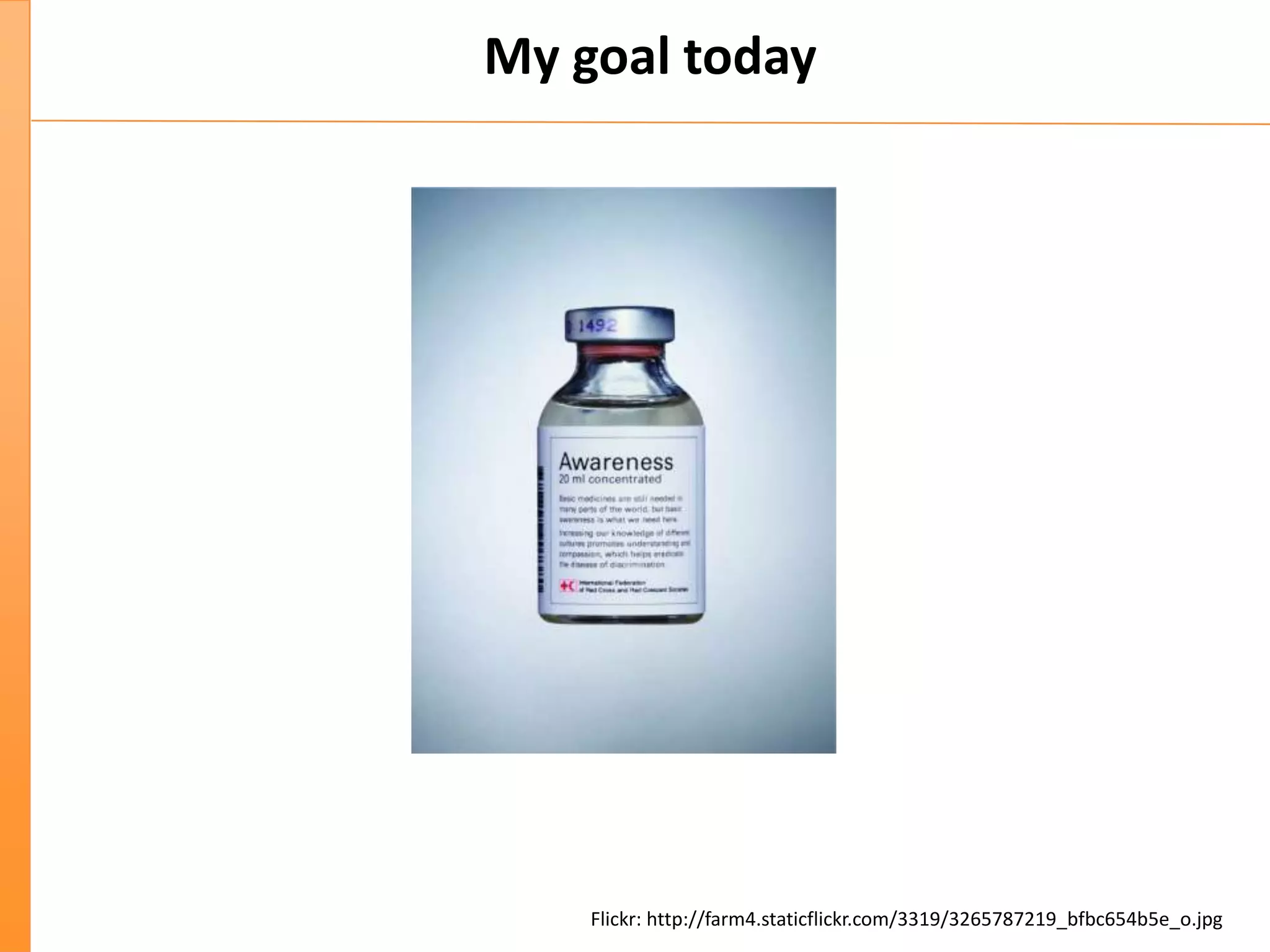 My goal today
Flickr: http://farm4.staticflickr.com/3319/3265787219_bfbc654b5e_o.jpg