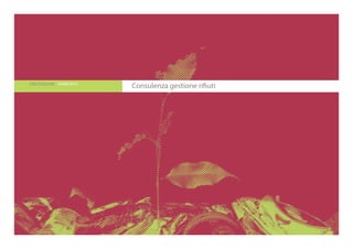 Consulenza gestione rifiutiPRESTAZIONI AMBIENTE
 