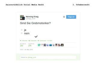 Saisonrückblick Social Media Recht I. Urheberrecht
 