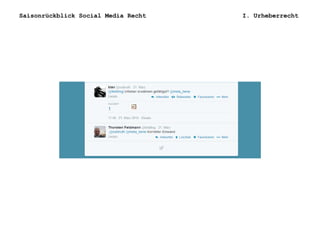Saisonrückblick Social Media Recht I. Urheberrecht
 
